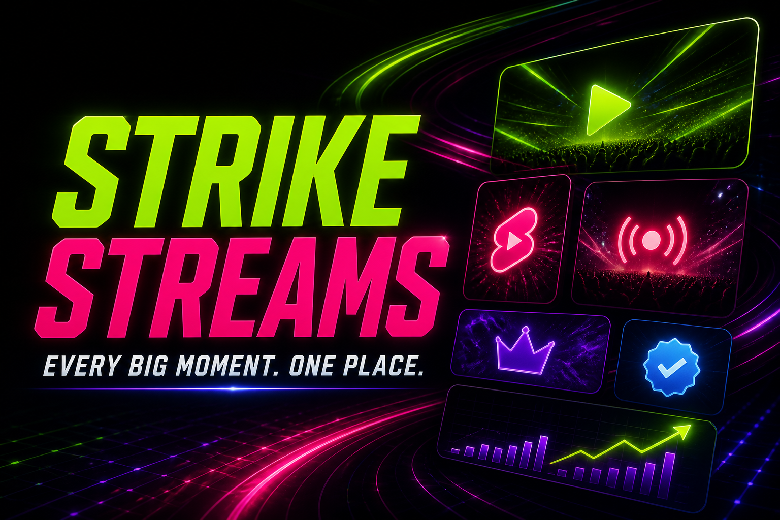 StrikeStreams — Every Big Moment. One Place.